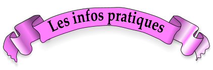 Les infos pratiques